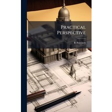 (영문도서)Practical Perspective Hardcover, Hutson Street Press, English, 9781023745505