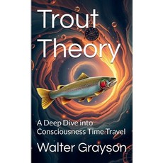 (영문도서) Trout Theory Paperback, Kokosnuss Press, English, 9798230156147