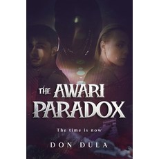 (영문도서) The Awari Paradox: The time is now Paperback, Independently Published, English, 9798485222086