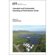 (영문도서) Intended and Unintended Islanding of Distribution Grids Hardcover, Institution of Engineering ..., English, 9781839536977