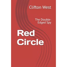 (영문도서)Red Circle: The Double-Edged Spy Paperback, Independently Published, English, 9798294965655