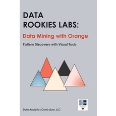 (英文圖書)Data Rookies Labs Data Mining with Orange 精裝版, Data Analytics Curriculum, 英文