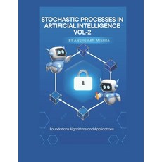 (영문도서)Stochastic Processes in Artificial Intelligence VOL-2 Paperback, Independently Published, English, 9798277576694