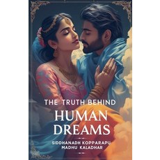 (영문도서)The Truth Behind Human Dreams Paperback, Siddhanadh, English, 9798231875153