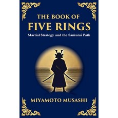 (영문도서)The Book of Five Rings (Go Rin no Sho): Mastering the Way of Strategy Disciplin... Paperback, Library of Alexandria, English, 9781806989867