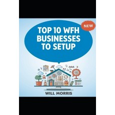 (영문도서)Top 10 WFH Businesses You Can Setup Paperback, Independently Published, English, 9798273246881