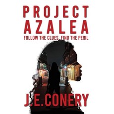 (영문도서) Project Azalea Hardcover, John E. Conery, Jr., English, 9781953910608