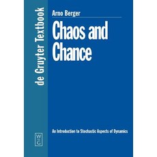 (영문도서) Chaos and Chance: An Introduction to Stochastic Aspects of Dynamics Paperback, de Gruyter, English, 9783110169904