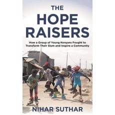(英文圖書)The Hope Raisers: How a Group of Young Kenyans Fought to Transform Their Slum an... 平裝版, Rowman & Littlefield Publis..., 英文