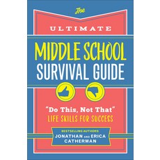 (영문도서) The Ultimate Middle School Survival Guide: "Do This Not That" Life Skills for Success Paperback, Fleming H. Revell Company, English, 9780800745752