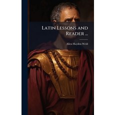 (영문도서)Latin Lessons and Reader ... Hardcover, Hutson Street Press, English, 9781023753654