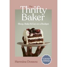 The Thrifty Baker:Shop Bake & Eat on a Budget, Quarto, The Thrifty Baker, Dossou, Hermine(저)