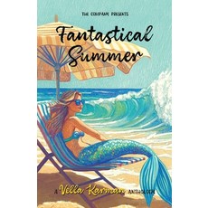 (영문도서)Fantastical Summer: A collection of fun faith-filled short stories Paperback, Pearl, English, 9781960230157