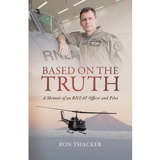 (英文圖書)Based on the Truth: A Memoir of an RNZAF Officer and Pilot 平裝版, Tellwell Talent, 英文