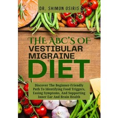 (英文圖書)THE ABC's OF VESTIBULAR MIGRAINE DIET: Discover The Beginner-Friendly Path To Id... 平裝版, Independently Published, 英文