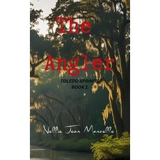 (영문도서)The Angler: Toledo Springs Book 1 Paperback, Independently Published, English, 9798299150629