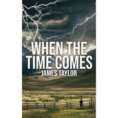 (영문도서)When The Time Comes Hardcover, UK Publishing House Ltd, English, 9781918162448
