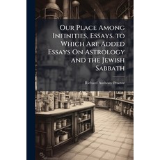 (英文圖書)Our Place Among Infinities Essays. to Which Are Added Essays On Astrology and t... 平裝版, Hutson Street Press, 英文