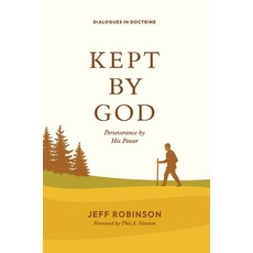 (영문도서)Kept by God: Perseverance by His Power Hardcover, Baptist Courier, English, 9781955295789
