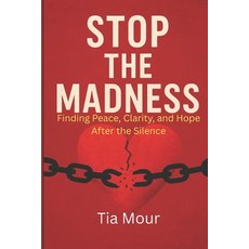 (英文圖書)Stop The Madness: Finding Peace Clarity and Hope After The Silence 平裝版, Independently Published, 英文