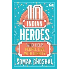 (영문도서) 10 Indian Heroes Who Help People Live with Dignity Paperback, Duckbill, English, 9780143450979