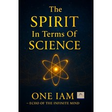 (英文圖書)The SPIRIT In Terms Of SCIENCE 平裝版, Independently Published, 英文