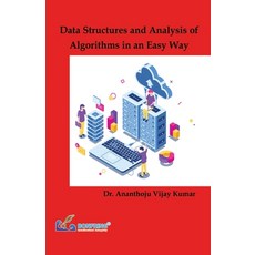 (영문도서) Data Structures and Analysis of Algorithms in an Easy Way Paperback, Bonfring Technology Solutions, English, 9789392537424