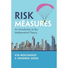 (영문도서)Risk Measures: An Introduction to the Mathematical Theory Paperback, Cambridge University Press, English, 9781009710930