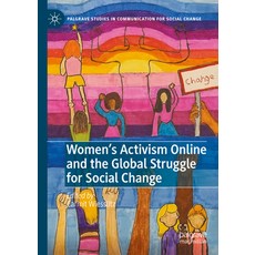 (영문도서) Women's Activism Online and the Global Struggle for Social Change Hardcover, Palgrave MacMillan, English, 9783031316203