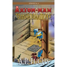 (영문도서)Transformations: A Superhero Novel [Axiom-Man Saga Episode No. 4] Paperback, Coscom Entertainment, English, 9781834360072