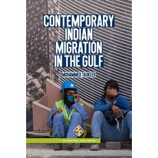 (영문도서) Contemporary Indian Migration in the Gulf Paperback, Transnational Press London, English, 9781801353137