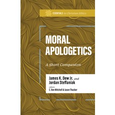 (영문도서)Moral Apologetics: A Short Companion Paperback, B&H Publishing Group, English, 9781430089452