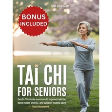 (英文圖書)Tai CHI for Seniors: Gentle 10-Minute Exercises to Improve Balance Boost Energy... 平裝版, Independently Published, 英文