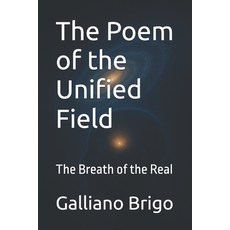 (英文圖書)The Poem of the Unified Field: The Breath of the Real 平裝版, Independently Published, 英文