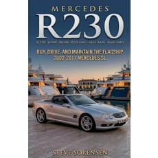 (영문도서)Mercedes R230 (SL350 SL500 SL600 SL55 SL63 SL65): Buy Drive and Maintain the F... Paperback, Steve Sorensen, English, 9798233751431