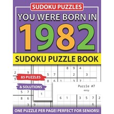 You Were Born 1982: Sudoku Puzzle Book: Sudoku Puzzle Book for Seniors Adults and All Other Puzzle F... Paperback, Independently Published, English, 9798743330133