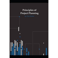 Principles of Project Planning Paperback, Independently Published