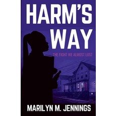 (영문도서) Harm's Way: The Fight We Almost Lost Paperback, Be the Voice, English, 9798869064592