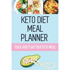 Keto Diet Meal Planner: Low Carb Meal Planner for Weight Loss Track and Plan Your Keto Meals Weekly ... Paperback, Semsoli
