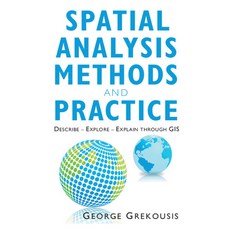 Spatial Analysis Methods and Practice:Describe - Explore - Explain Through GIS, Cambridge University Press