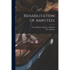 (영문도서) Rehabilitation of Amputees Paperback, Hassell Street Press, English, 9781015241671