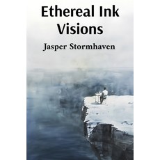 (영문도서) Ethereal Ink Visions: Mastering the Art of Atmospheric Perspective in Ink Wash... Paperback, Jasper Stormhaven, English, 9798348435325