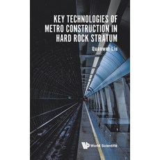 Key Technologies of Metro Construction in Hard Rock Stratum Hardcover, World Scientific Publishing Company
