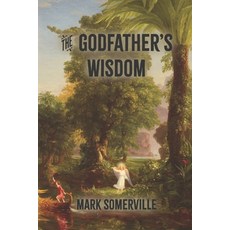 (영문도서)The Godfather's Wisdom Paperback, Rivershore Books, English, 9781635220988