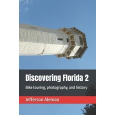 (英文圖書)Discovering Florida 2: Bike touring photography and history 平裝版, Independently Published, 英文