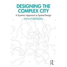 (英文圖書)Designing the Complex City: A Systemic Approach to Spatial Design 平裝版, Routledge, 英文