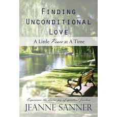 (英文圖書)Finding Unconditional Love: A Little Peace at A Time 平裝版, Jeanne's Unconditional Love..., 英文
