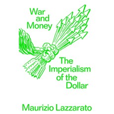(영문도서) War and Money: The Imperialism of the Dollar Paperback, Verso, English, 9781804296561