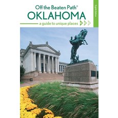 (영문도서)Oklahoma Off the Beaten Path(r): A Guide to Unique Places Paperback, Globe Pequot Publishing, English, 9781493012787