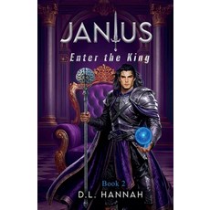 (영문도서)JanIus: Enter the King Book II Paperback, D.L. Hannah, English, 9781965798195